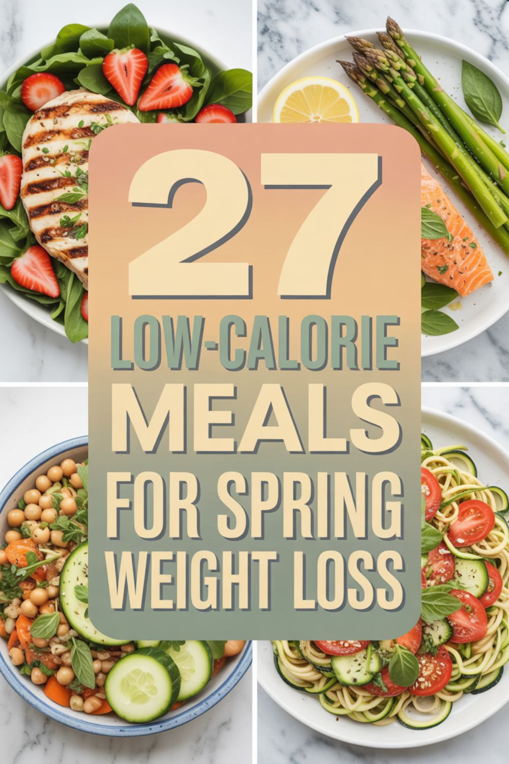 27 Low-Calorie Meals for Spring Weight Loss 2