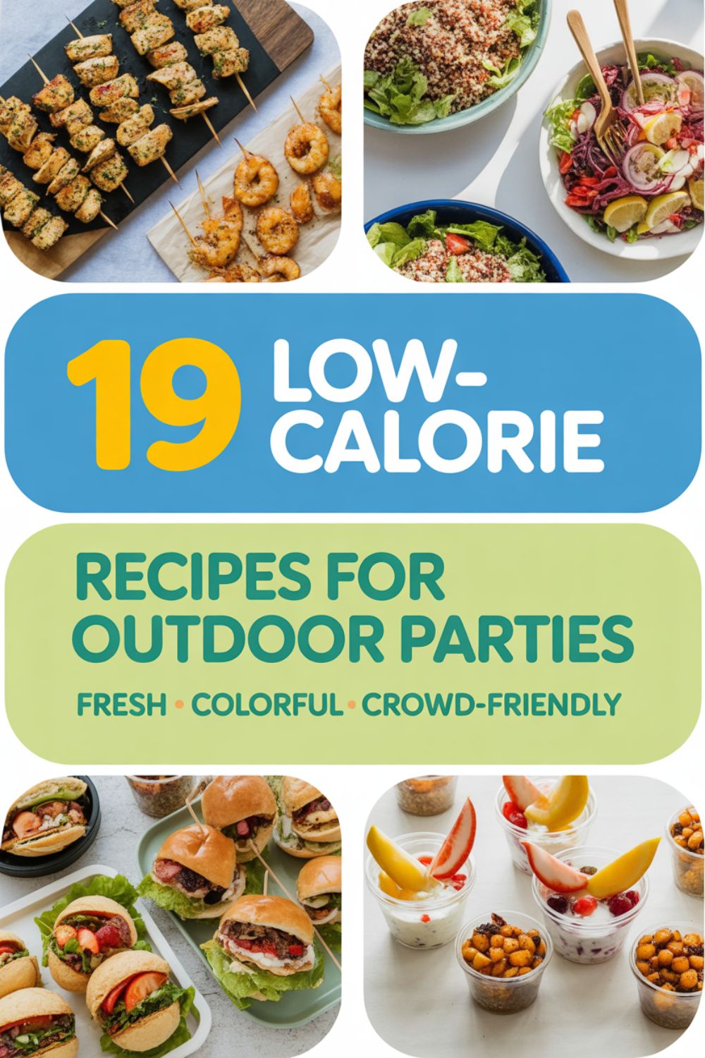 19 Low Calorie Recipes for Outdoor Parties