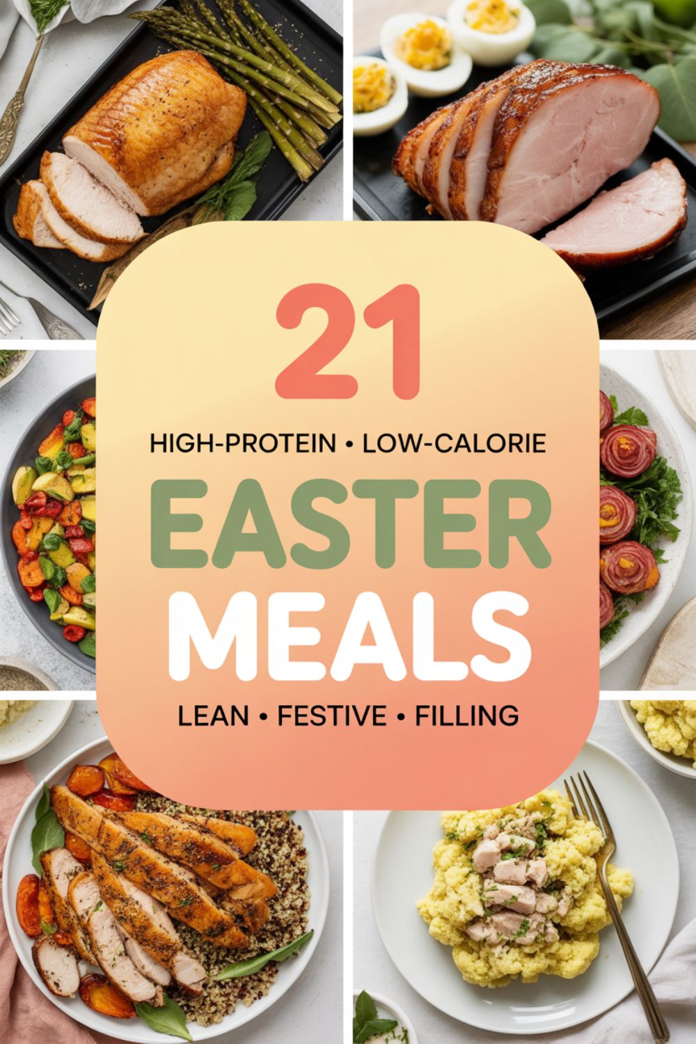 21 High Protein Low Calorie Easter Meals
