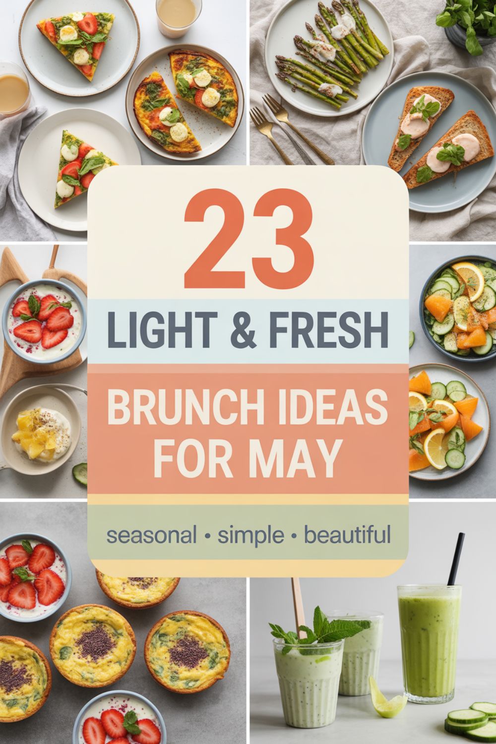 23 Light Fresh Brunch Ideas for May