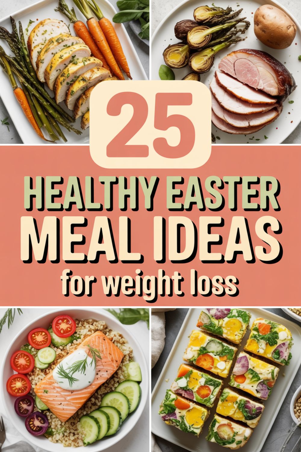 25 Healthy Easter Meal Ideas for Weight Loss